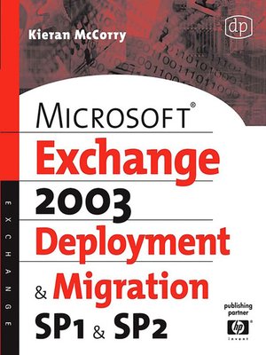 cover image of Microsoft Exchange Server 2003, Deployment and Migration SP1 and SP2